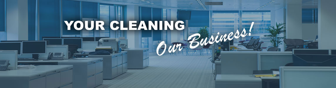 Your Cleaning Our Business